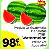 Product Of Guatemala,
Honduras
Mini
Watermelon
Melón De
Agua Mini
9898¢¢EA