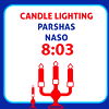 CANDLE LIGHTING
PARSHAS
NASO
8:03
klyn ave. tel: 718.221.2