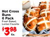 Hot Cross Buns 6 Pack Fresh Baked, Lenten Favorite $398 Ea.