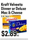 Kraft Velveeta Dinner or Deluxe Mac & Cheese 9.4-14oz Velveeta Queso Bla - Deluxe adidas $2.89 - I