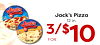 Jack's - - Jack's Pizza 3/$10 12 in. Jack's - - FOR