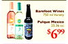 Barefoot Wines 750 ml.Variety - Pulque Mexico 25.36 oz. $699