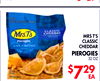 16OZ
4
EA
PETS
MRS T'S
CLASSIC
CHEDDAR
PIEROGIES
32 OZ
$729
EA