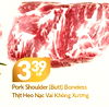 339 Pork Shoulder (Butt) Boneless Thit Heo Nac Vai Không Xu'ong