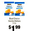 VANILLA VANILLA WAFERS WAFERS - - Best Choice Vanilla Wafers 11 Oz. $1 99
