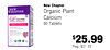 New Chapter NEW CHAPTER Organic Plant ORGANIC Calcium PLANT CALCIUM WOMEN UNDER 40 60 Tablets I - - - - - your - - - U $25.99 Reg. $31.03