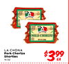 MILD CHORIZO LA CHONA Pork Chorlzo Shortles 16 oz. $399
