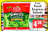 5 or. Fresh Fresh Express Salads SHREDS 4 38