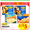 INFLATION
INFLATION BU BU$$TER
TER SALESALE
PIEROGIES
12.84-16 OZ
2/$5