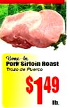 Pork Sirloin Roast Trozo de Puerco