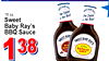 18 oz. The Sauce The BABY Sauce KUS Sweet is the Boss! is the Boss! - Baby Ray's SWEET BBQ Sauce 1 38 SWEET BAB Hick ... Brow Barbecue Sauce