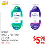 Ingles ADVANTAGE - - - - - - Downy Downy RINSE& RINSE& - - - - - - ... - DOWNY RINSE & REFRESH 25.5 Oz. - Selected Varieties SAVE 2.40 ea. $598 ea.