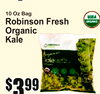 10 Oz Bag
Robinson FresOrganicKaleh
$33$9999
44