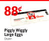 HOT BUYS
88¢
Piggly Wiggly
Large Eggs
Dozen