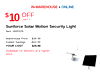 IN-WAREHOUSE + ONLINE $10 OFF LIMIT 5 Sunforce Solar Motion Security Light Item 1600329 Warehouse Price $39.99 Instant Savings -$10.00 YOUR COST $29.99 Available for delivery at a higher price.