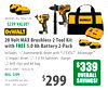 49
#DCB205-2FG (193621-0)
$239 VALUE!
20 Volt MAX Brushless 2-Tool Kit
with FREE 5.0 Ah Battery 2-Pack
Includes: 1/2" hammerdrill/driver with FLEXVOLT® Advantage™,
1/4"impact driver, (2) 5.0 Ah batteries, charger,
(2) belt clips and kit bag.
#DCK2100P2 (1