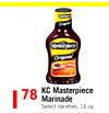3
178KC Masterpiece
Marinade
Select Varieties, 16 oz.