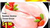 DTE, CONSUMERS & MORE!
Fresh
Fresh
Boneless Skinless
Boneless Skinless
Chicken Breast
Chicken Breast
Family Pack
Family Pack
$$119696
lb.
lb.