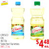 Ingles ADVANTAGE - - - - Crisco Pure Vegetable OR CRISCO Crisco - Pure Canola DE OIL - - - 40 Oz. - Selected Varieties SAVE 2.20 ea. $4 148 ea.