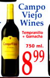 r
17
Campo
Viejo
Wines
Tempranillo
+ Garnacha
750 ml.
899