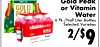Gold Peak
or Vitamin
Water
6 Pk./Half Liter Bottles
Selected Varieties
2/$9