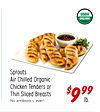 Sprouts Air Chilled Organic Chicken Tenders or Thin Sliced Breasts