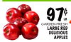 97¢
LB.
GARDEN FRESH
LARGE RED
DELICIOUS
APPLES