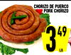 CHORIZO DE PUERCO PORK CHORIZO 3 49 LB