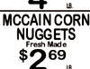 LB. MCCAIN CORN NUGGETS Fresh Made $ 2 69