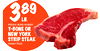 389
lb.
LB.
FRESH! BONE-IN BEEF
T-BONE OR
NEW YORK
STRIP STEAK
FAMILY PACK
