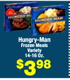 Hungry-Man
Frozen Meals
Variety
14-16 Oz.
$398