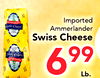 Imported Ammerlander Swiss Cheese 99 6 Lb.