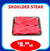 SHOULDER STEAK
$8.99lb