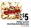 Phillips Fresh Italian SLICED BABY BELLA - Phillips Gourmet Sliced Baby Bella Mushrooms 8 oz Package