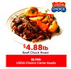 $$4.884.88lblb
Beef Chuck Roast
$8.99lb
USDA Choice Carne Asada