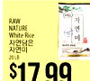 RAW NATURE White Rice WHITE RICE - - 20LB $1 17 99