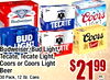 30 - 30 Budweiser - SUINE Coors TECATE LIGHT - - Coors Tecate, Tecate Light, Light, Bud ATE Coors or Coors Light Beer 30 Pack, 12 Oz. Cans ea. F