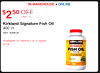 IN-WAREHOUSE + ONLINE $2 50 OFF LIMIT 15 Kirkland Signature Fish Oil 400 ct Item 926628 Available for delivery at a higher KIRKLAND price. FISH OIL 1000 mg - - USP 400 -