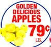 GOLDEN DELICIOUS APPLES 79c LB.