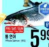 FRESI 69 FRI/SAT/SUN Limited Time Offer 5 9 Whole Salmon (4/6)