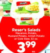 Homestyle Cole Slaw RESERS - Original Potato Salad Original Reser's Salads Macaroni, Potato, Mustard Potato, Amish Potato or Cole Slaw, 32 oz. 399 ea.