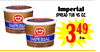 Imperial
spread tub 45 oz.
349
Ea.