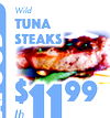 afoode
$99
11
Wild
TunSteaksa
lb