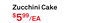 Zucchini Cake
$599/EA