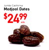 Jumbo California Medjool Dates $2499 4lb.