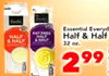 Essential Everyd HALF Half & Half 299
