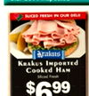 SLICED FRESH IN OUR DELII KRAKUS IMPORTED Cooked ??? Fresh $699