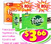 6 ROLL 12 ROLL 12 70 fiora fiora 70% MORE Fiora papel higenico y servitoallas 66 12roll 6 roll $ 3 Tissue or paper towels