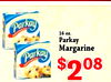 16 oz. Parkay Margarine Parkay $ 208