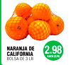 NARANJA DE
CALIFORNIA
BOLSA DE 3 LB.
2.98
EACH (C/U)